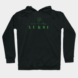 One Lucky Nurse Irish Nurse Hoodie